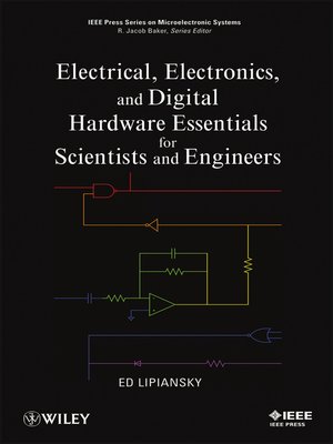 cover image of Electrical, Electronics, and Digital Hardware Essentials for Scientists and Engineers